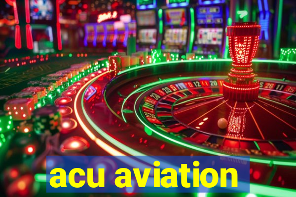 acu aviation